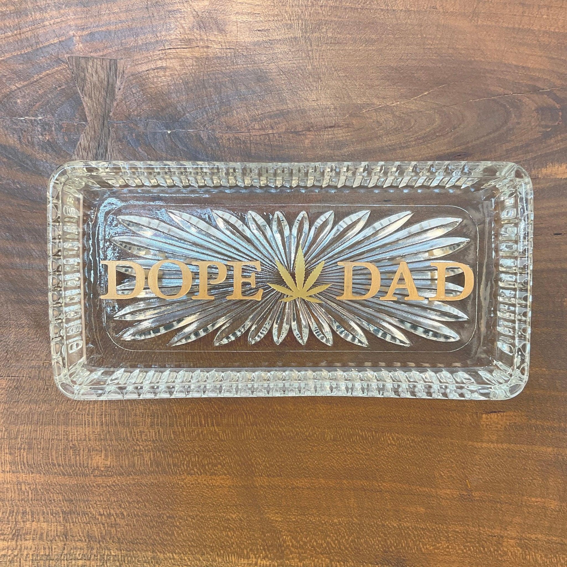 Dope Dad Tray - Offensively Domestic